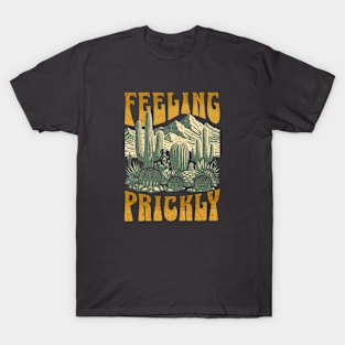 Feeling Prickly 1 T-Shirt